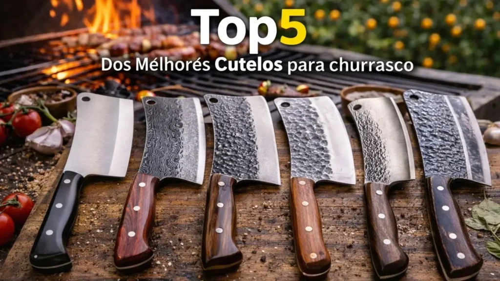 Conheça o top5 dos Melhores cutelos para churrasco de 2026